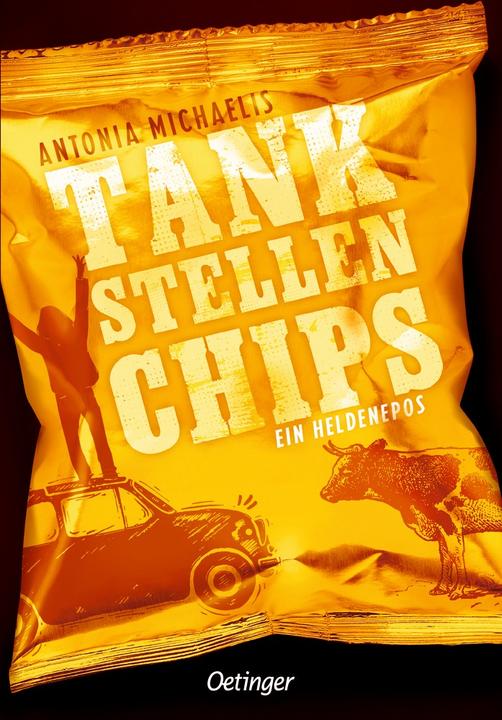Produktbild Tankstellenchips (Deutsch, Antonia Michaelis, 2018)