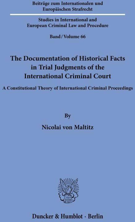 Produktbild The Documentation of Historical Facts in Trial Judgments of the International Criminal Court (Englisch, Nicolai von Maltitz, 2026)