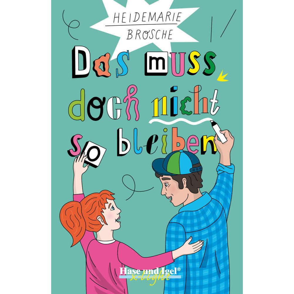 Das muss doch nicht so bleiben / x-light, Schulbücher von Heidemarie Brosche