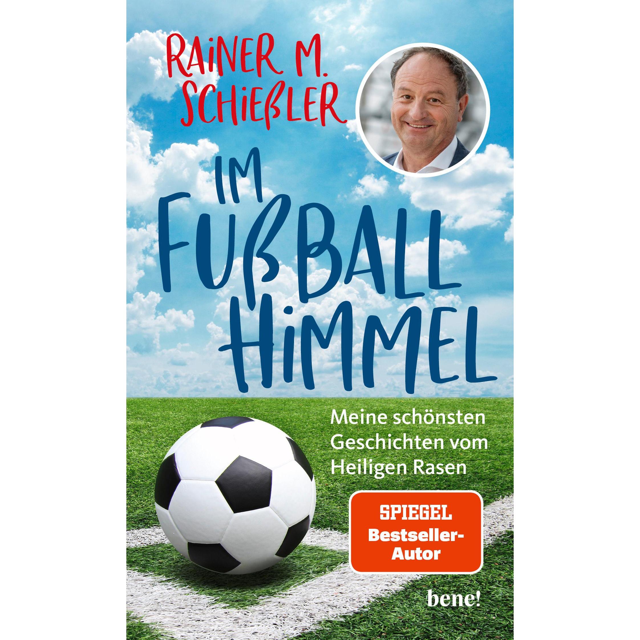 Im Fussball-Himmel, Belletristik von Rainer M. Schießler