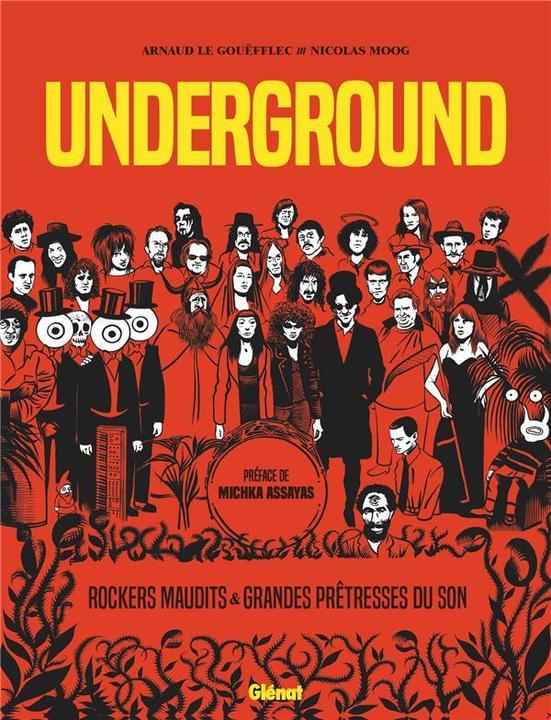Produktbild Underground : rockers maudits & grandes prêtresses du son (Französisch, Le Gouëfflec, Arnaud; Moog, 2021)