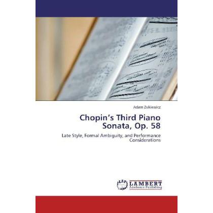 Chopin's Third Piano Sonata, Op. 58, Fachbücher
