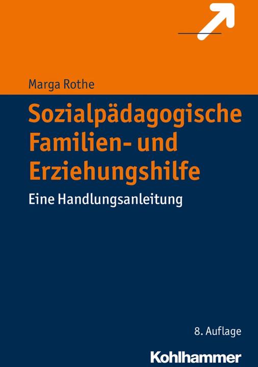 Produktbild Sozialpädagogische Familien- und Erziehungshilfe (Deutsch, Marga Rothe, 2017)