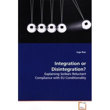 Integration or Disintegration?, Fachbücher von Inga Raic