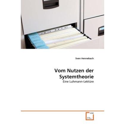 Thumbnail - Vom Nutzen der Systemtheorie, Fachbücher von Sven Hennebach