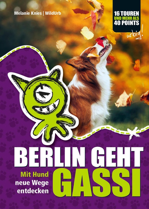 Produktbild Berlin geht Gassi (Deutsch, Melanie Knies, 2016)