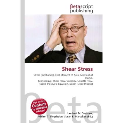 Shear Stress, Fachbücher von Lambert M. Surhone, Miriam T. Timpledon, Susan F. Marseken