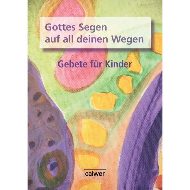 Gottes Segen auf all deinen Wegen, Kinderbücher von Brigitte Zeeh-Silva