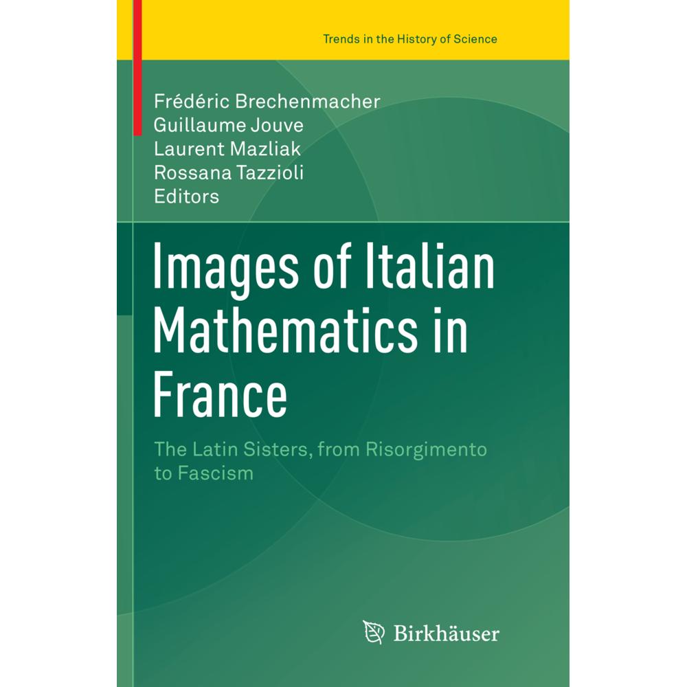 Images of Italian Mathematics in France, Fachbücher von Guillaume Jouve, Frédéric Brechenmacher, Rossana Tazzioli, Laure...