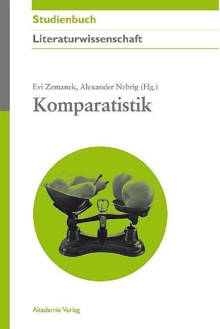 Produktbild Komparatistik (Deutsch, Alexander Nebrig, Evi Zemanek, 2012)