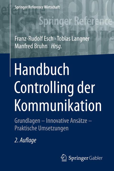 Produktbild Handbuch Controlling der Kommunikation (Deutsch, Franz-Rudolf Esch, Manfred Bruhn, Tobias Langner, 2016)