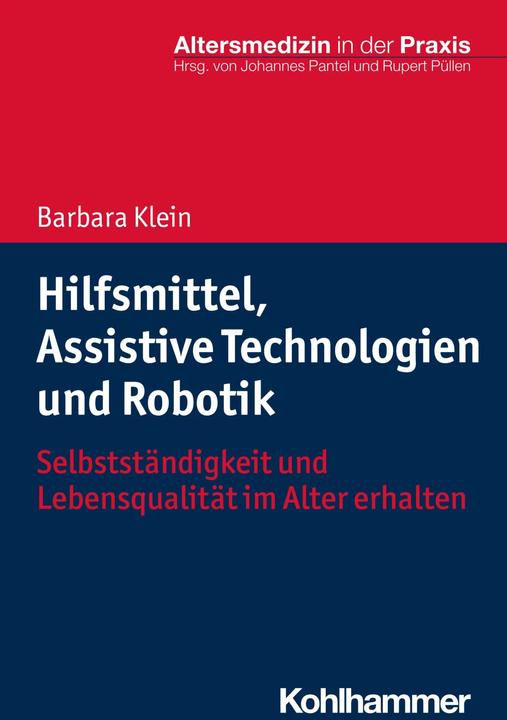 Produktbild Hilfsmittel, assistive Technologien und Robotik (Deutsch, Barbara Klein, Johannes Pantel, Rupert Püllen, 2020)