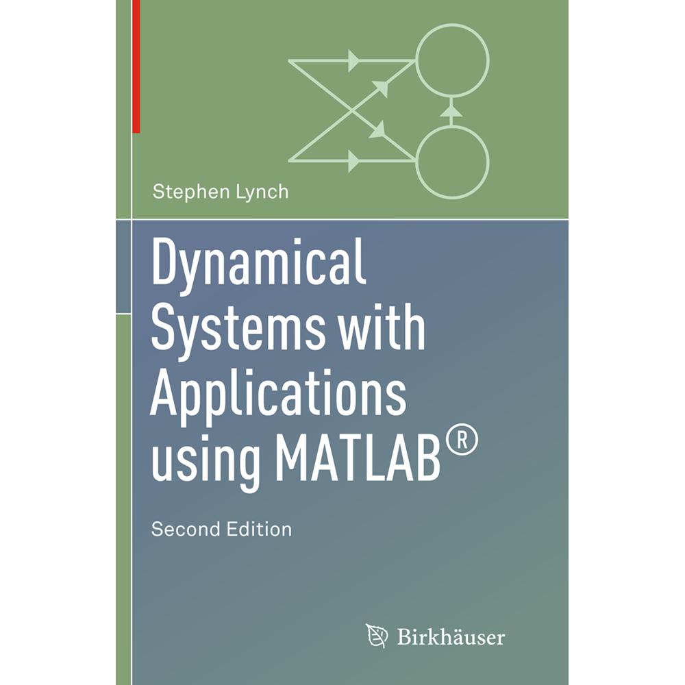 Dynamical Systems with Applications using MATLAB, Fachbücher von Stephen Lynch