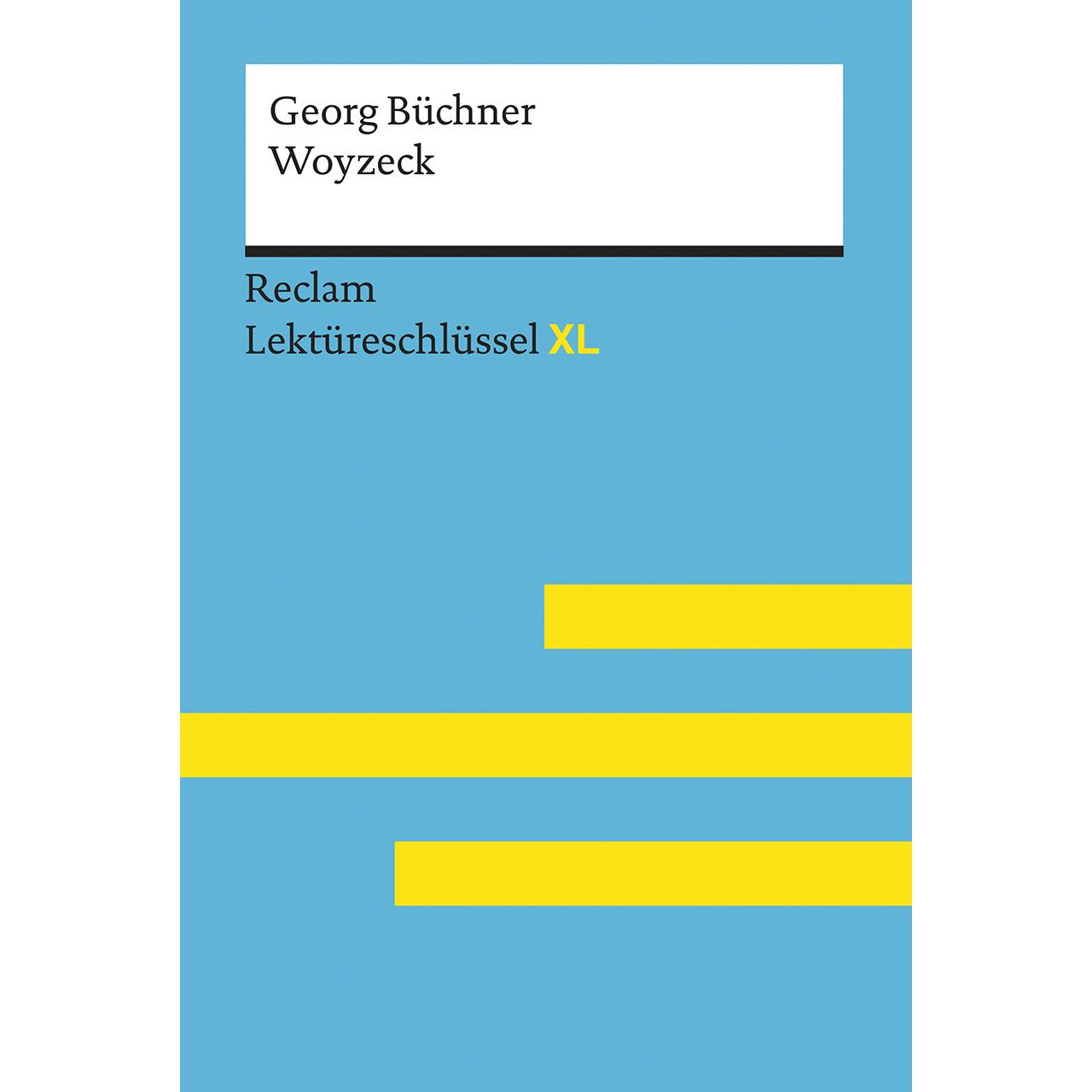 Woyzeck von Georg Büchner: Lektüreschlüssel mit Inhaltsangabe, Interpretation, Prüfungsaufgaben mit, Schulbücher von Hei...