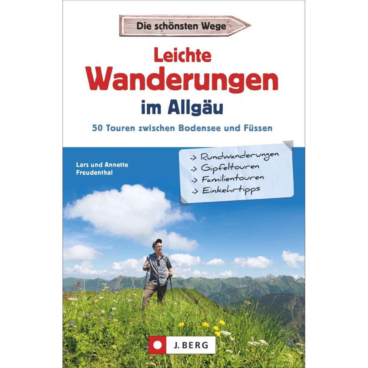 Leichte Wanderungen im Allgäu, Ratgeber von Lars Und Annette Freudenthal