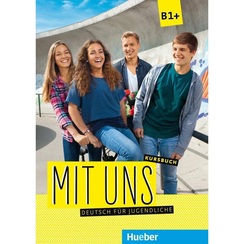 Mit uns B1+. Kursbuch, Schulbücher von Anna Breitsameter