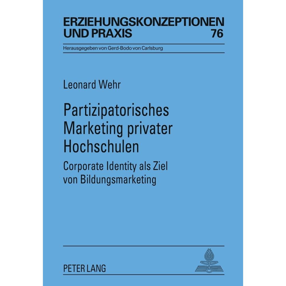 Partizipatorisches Marketing privater Hochschulen, Fachbücher von Leonard Wehr