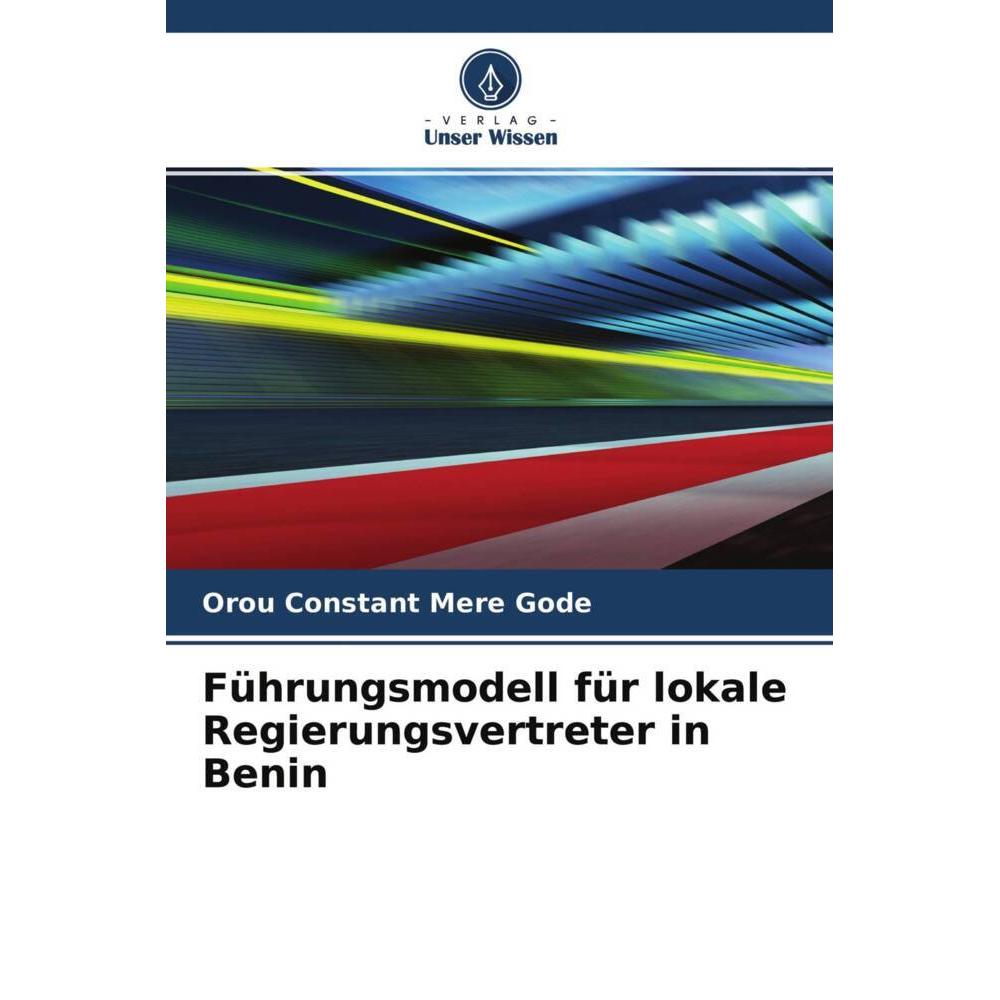 Führungsmodell für lokale Regierungsvertreter in Benin, Fachbücher von Orou Constant Mere Gode