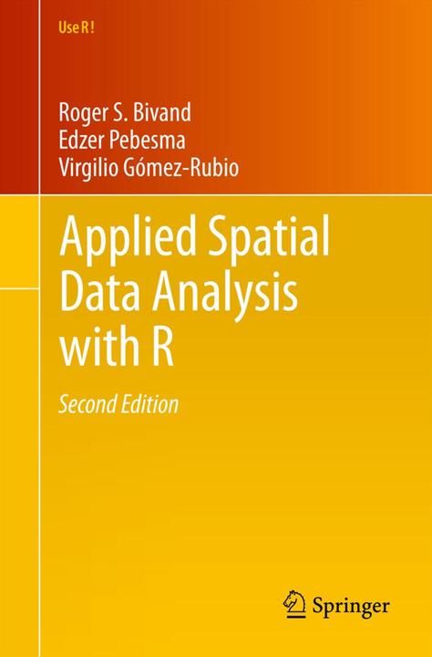 Produktbild Applied Spatial Data Analysis with R (Englisch, Edzer J. Pebesma, Roger S. Bivand, Virgilio Gómez-Rubio, 2013)