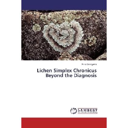 Lichen Simplex Chronicus Beyond the Diagnosis, Fachbücher von Filka Georgieva