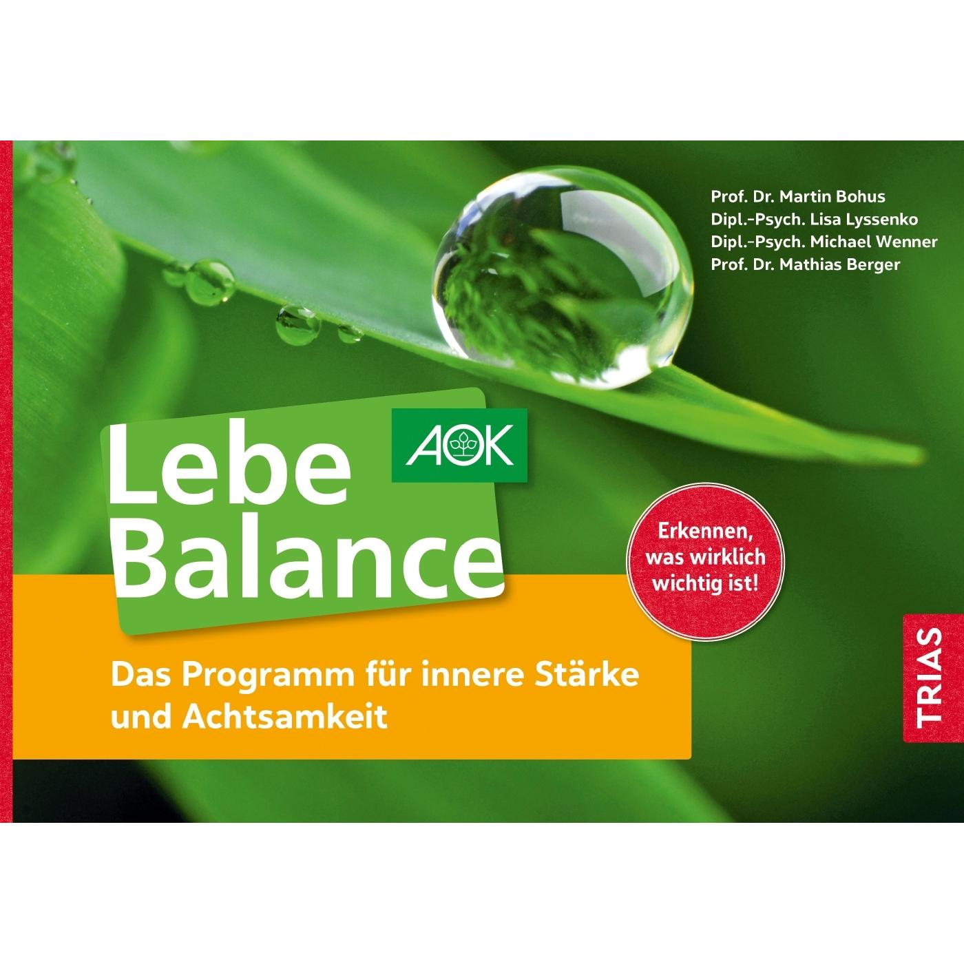 Lebe Balance, Ratgeber von Martin Bohus, Mathias Berger