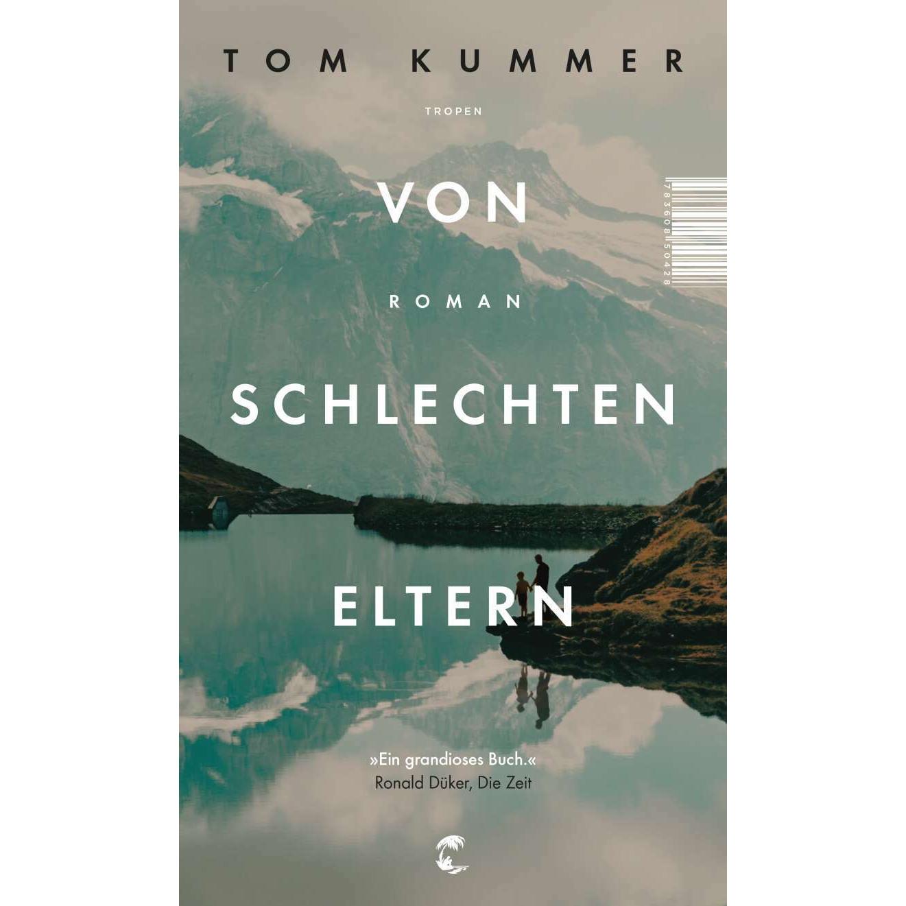 Von schlechten Eltern, Belletristik von Tom Kummer