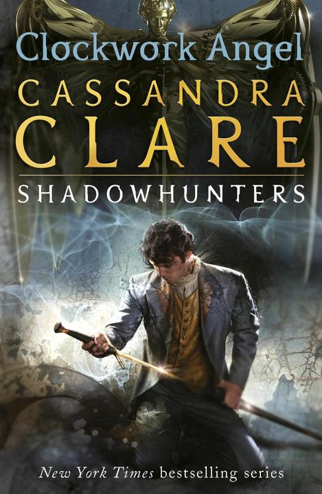 Produktbild The Infernal Devices - Clockwork Angel (Englisch, Cassandra Clare, 2011)