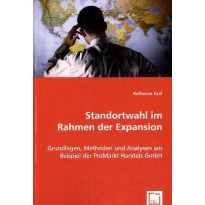 Standortwahl im Rahmen der Expansion, Fachbücher von Katharina Graf
