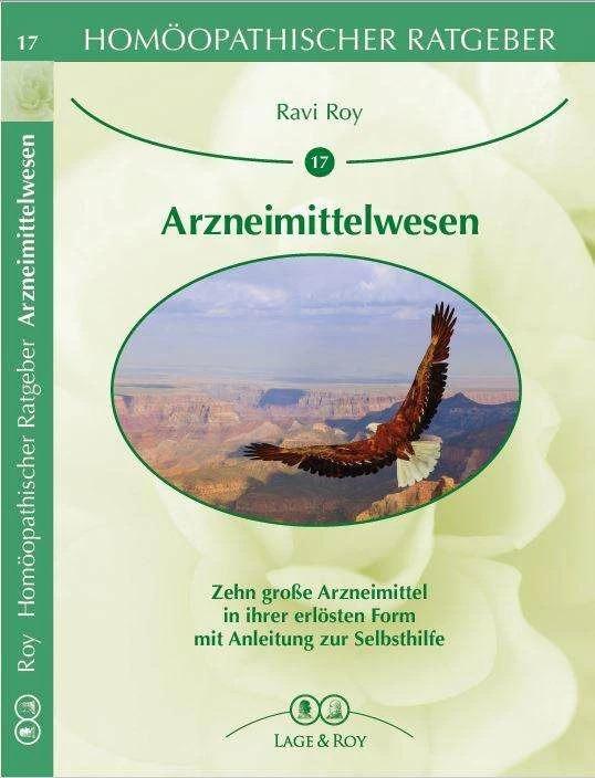 Homöopatischer Ratgeber Arzneimittelwesen (German, Carola Lage-Roy, Ravi Roy, 2018)