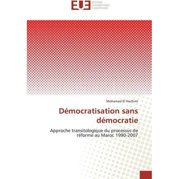 Démocratisation sans démocratie, Fachbücher von Mohamed El Hachimi