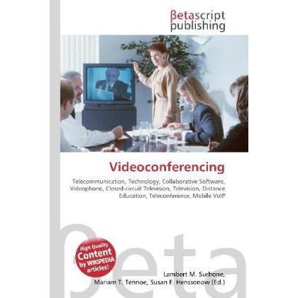 Videoconferencing, Fachbücher von Susan F. Marseken, Miriam T. Timpledon, Lambert M. Surhone