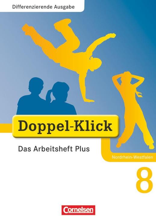 Produktbild Doppel-Klick 8. Schuljahr. Differenzierende Ausgabe. Arbeitsheft Plus (Deutsch, Britta Wurst-Falck, Dirk Hergesell, Grit Adam, Kathleen Breitkopf, Rainer Schremb, Ulrich Deters, 2011)