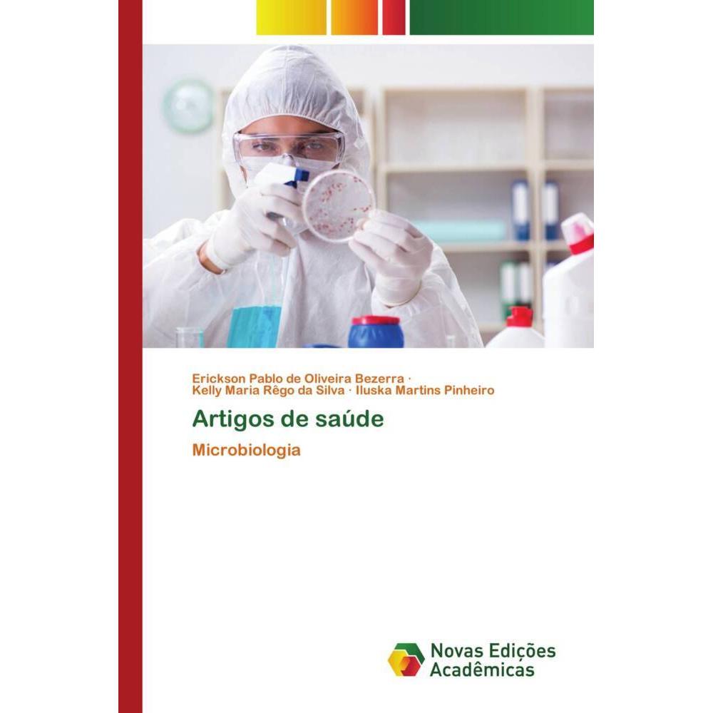 Artigos de saúde, Fachbücher von Kelly Maria Rêgo da Silva, Erickson Pablo de Oliveira Bezerra, Iluska Martins Pinheiro