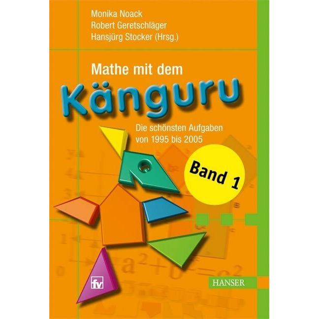 Mathe mit dem Känguru, Fachbücher von Hansjürg Stocker, Monika Noack, Robert Geretschläger