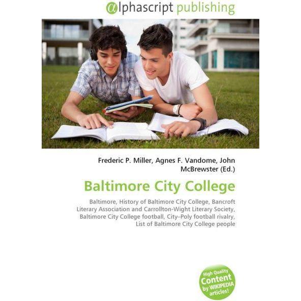 Baltimore City College, Fachbücher von Agnes F. Vandome, Frederic P. Miller, John McBrewster