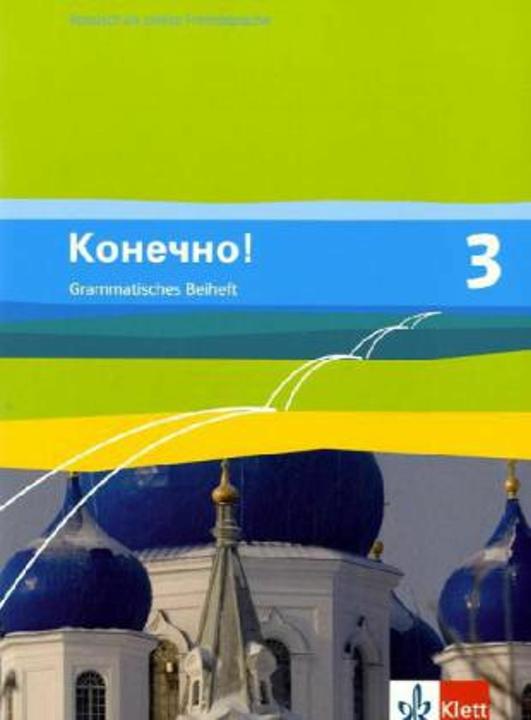 Produktbild Konetschno! Band 3. Russisch als 2. Fremdsprache. Grammatisches Beiheft (Deutsch, Ernst Klett Verlag, 2010)