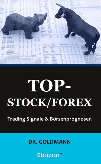 Produktbild Top-Stock/ Forex (Deutsch, Dr. Goldmann, 2017)