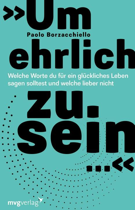 »Um ehrlich zu sein …« (Deutsch, Paolo Borzacchiello, 2024)