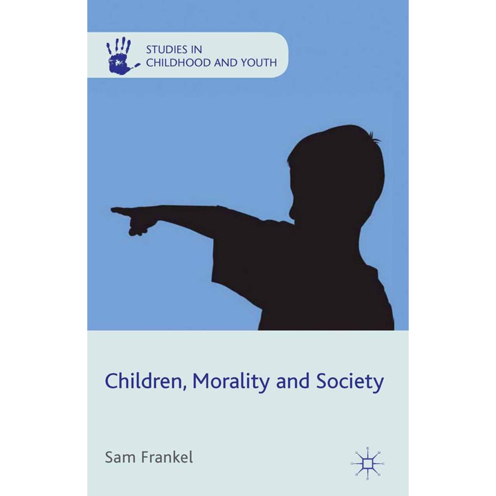 Children, Morality and Society, Fachbücher von S. Frankel