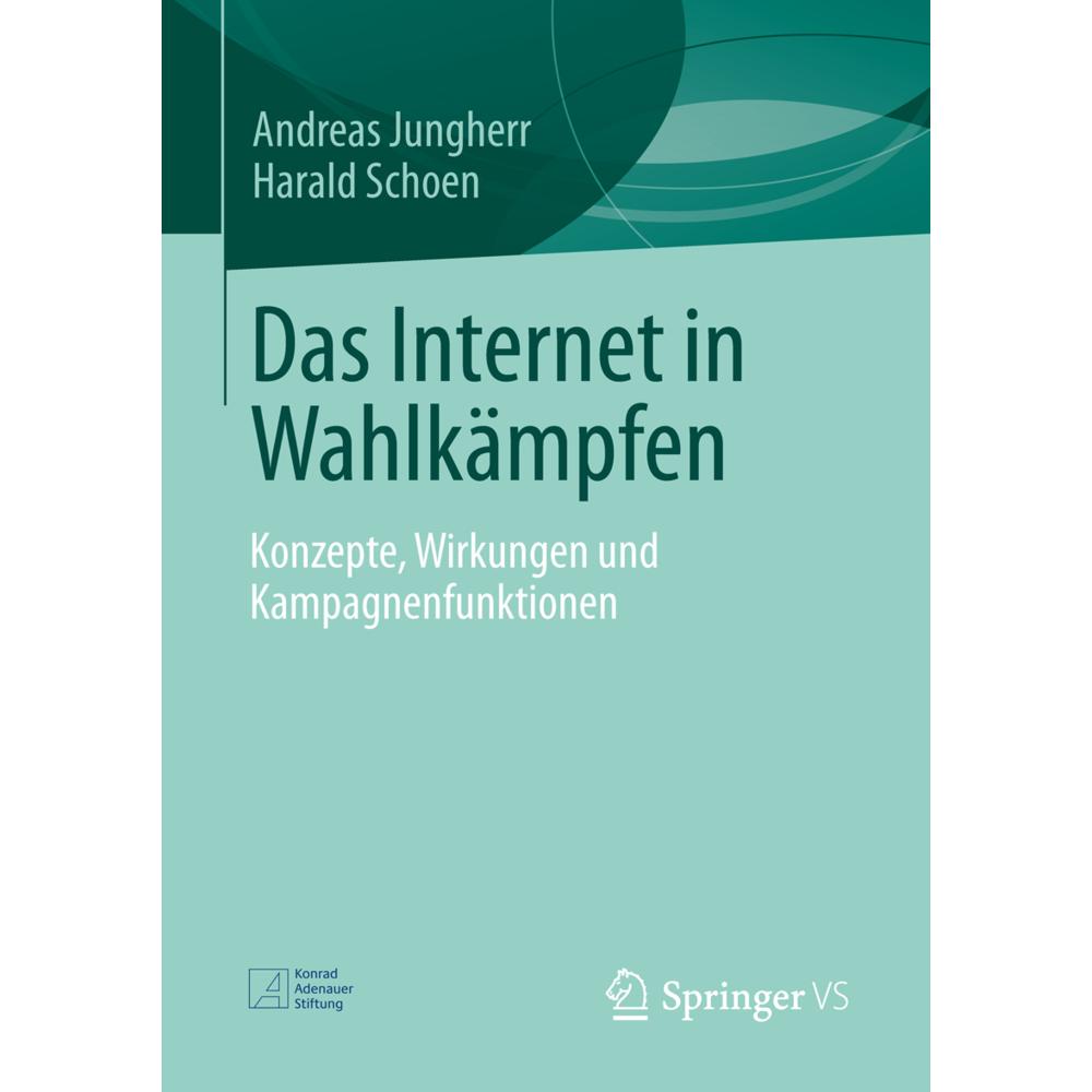 Das Internet in Wahlkämpfen, Fachbücher von Andreas Jungherr, Harald Schoen
