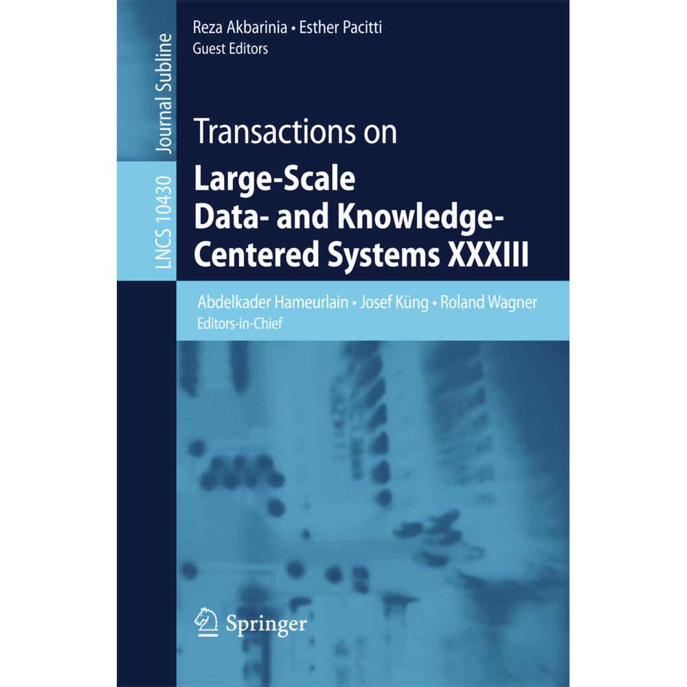 Transactions on Large-Scale Data- and Knowledge-Centered Systems XXXIII, Fachbücher von Esther Pacitti, Abdelkader Hameu...