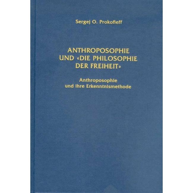 Anthroposophie und "Die Philosophie der Freiheit, Fachbücher von Sergej Prokofjew
