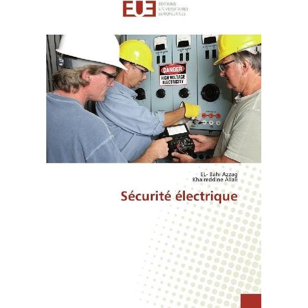 Sécurité électrique, Fachbücher von Khaireddine Allali, EL- Bahi Azzag