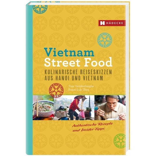 Vietnam Street Food, Ratgeber von Tom Vandenberghe