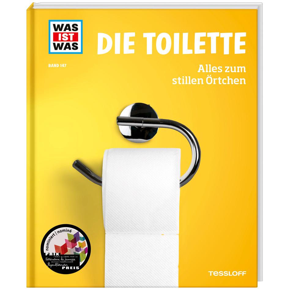 WAS IST WAS Band 147. Die Toilette. Alles zum stillen Örtchen, Schulbücher von Florian Kinast