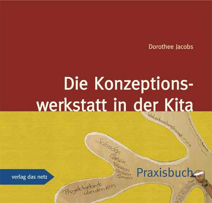 Produktbild Die Konzeptionswerkstatt in der Kita (Deutsch, Dorothee Jacobs, 2019)