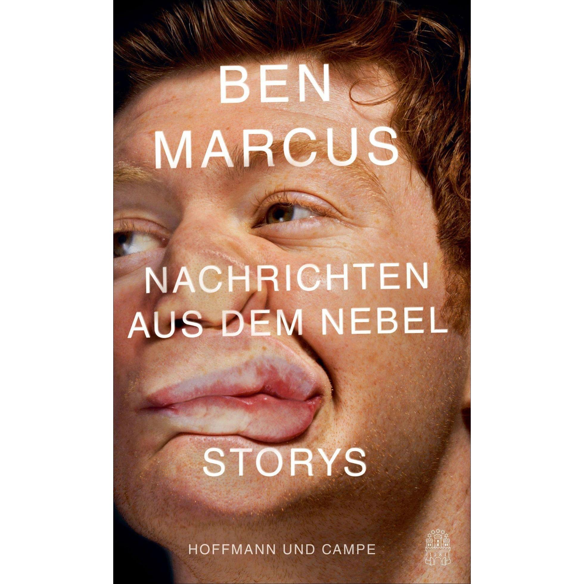 Nachrichten aus dem Nebel, Belletristik von Ben Marcus