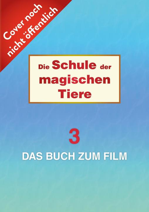 Image du produit L'école des animaux magiques 3 : le livre du film (Margit Auer, Allemand)