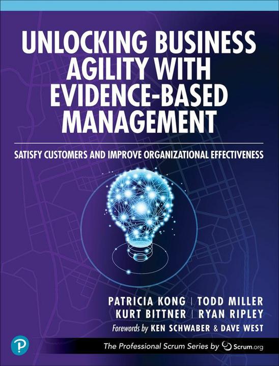 Image du produit Unlocking Business Agility with Evidence-Based Management: Satisfy Customers and Improve (Anglais, Kurt Bittner, Patricia Kong, Ryan Ripley, Todd Miller, 2024)