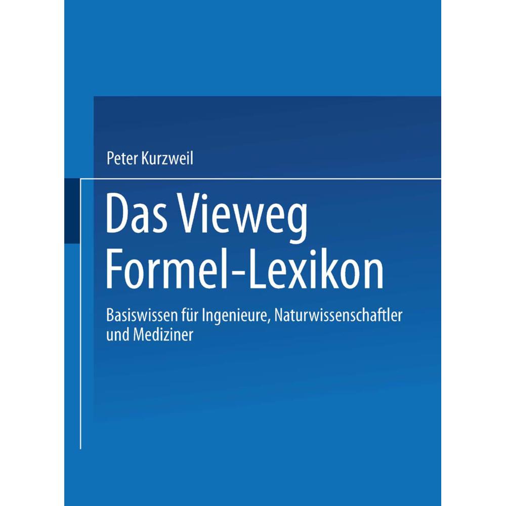 Das Vieweg Formel-Lexikon, Fachbücher von Peter Kurzweil